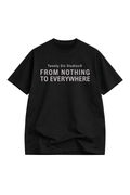FROM NOTHING BLACK T-SHIRT